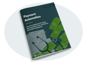 Payment Automation eBook for healthcare organizations